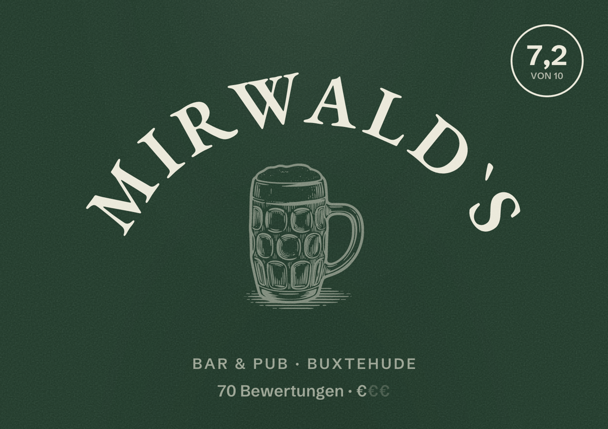 Illustriertes Poster von Mirwald`s, Bar & Pub in Buxtehude: Bewertung 7,2 von 10 aus 70 Bewertungen, Preisniveau €