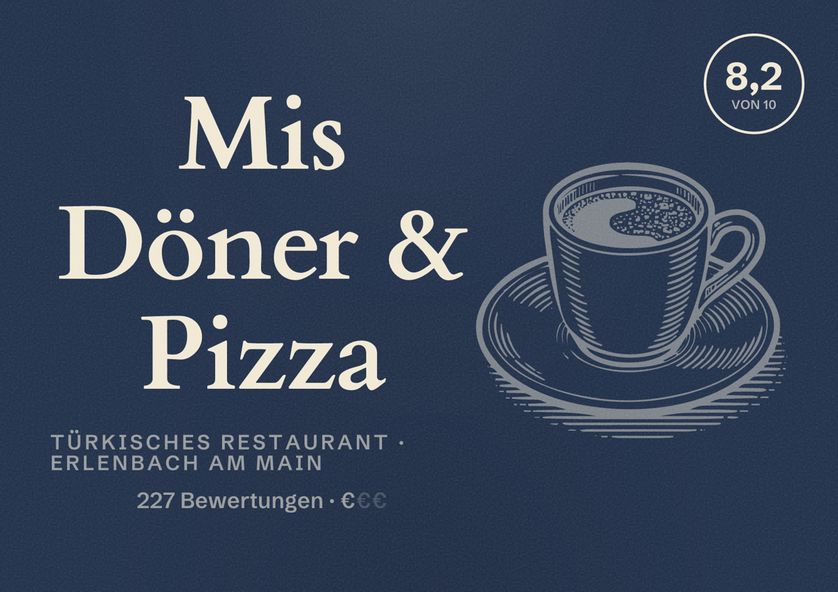 Illustriertes Poster von Mis Döner & Pizza, Türkisches Restaurant in Erlenbach am Main: Bewertung 8,2 von 10 aus 227 Bewertungen, Preisniveau €