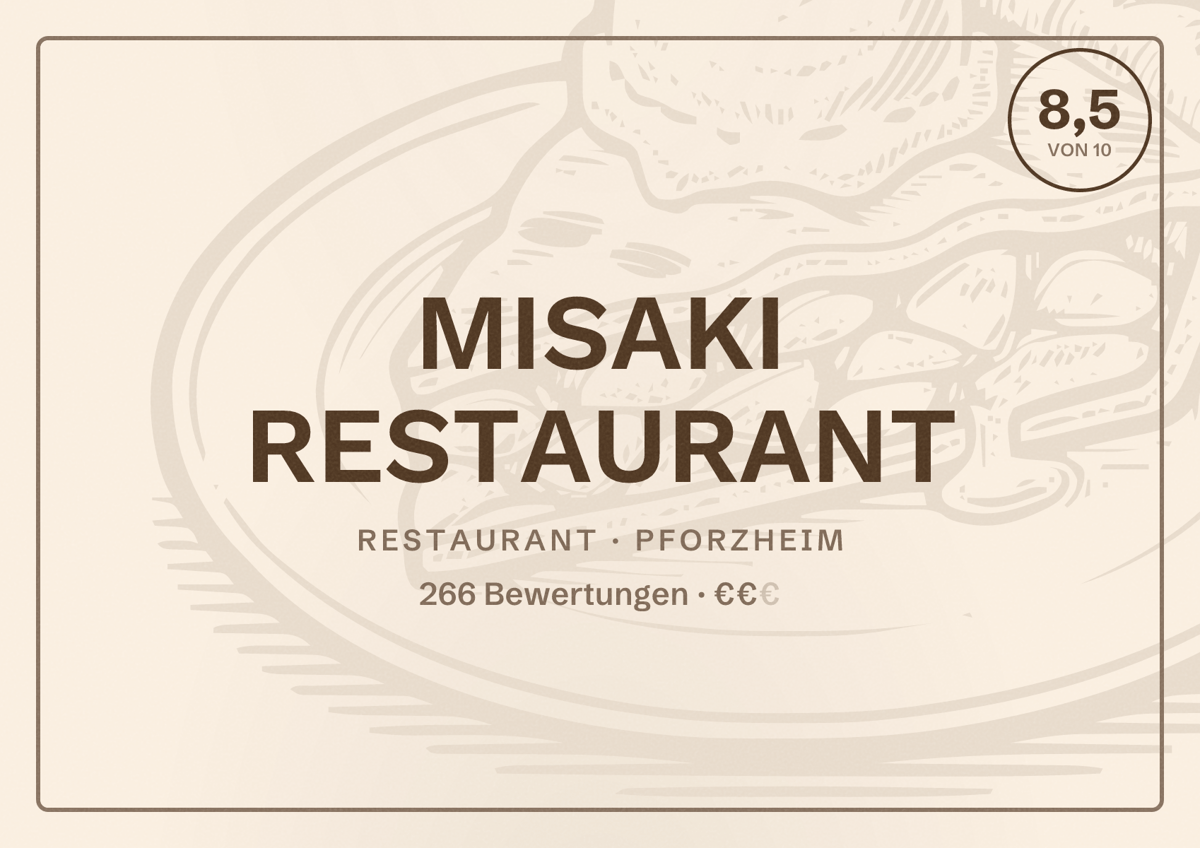 Illustriertes Poster von MISAKI RESTAURANT, Restaurant in Pforzheim: Bewertung 8,5 von 10 aus 266 Bewertungen, Preisniveau €€