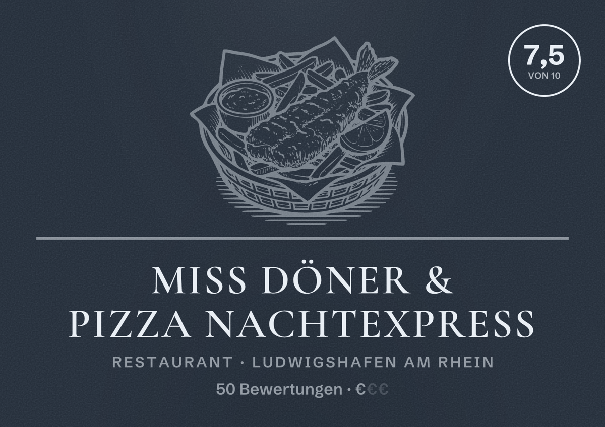 Illustriertes Poster von Miss Döner & Pizza Nachtexpress, Restaurant in Ludwigshafen am Rhein: Bewertung 7,5 von 10 aus 50 Bewertungen, Preisniveau €