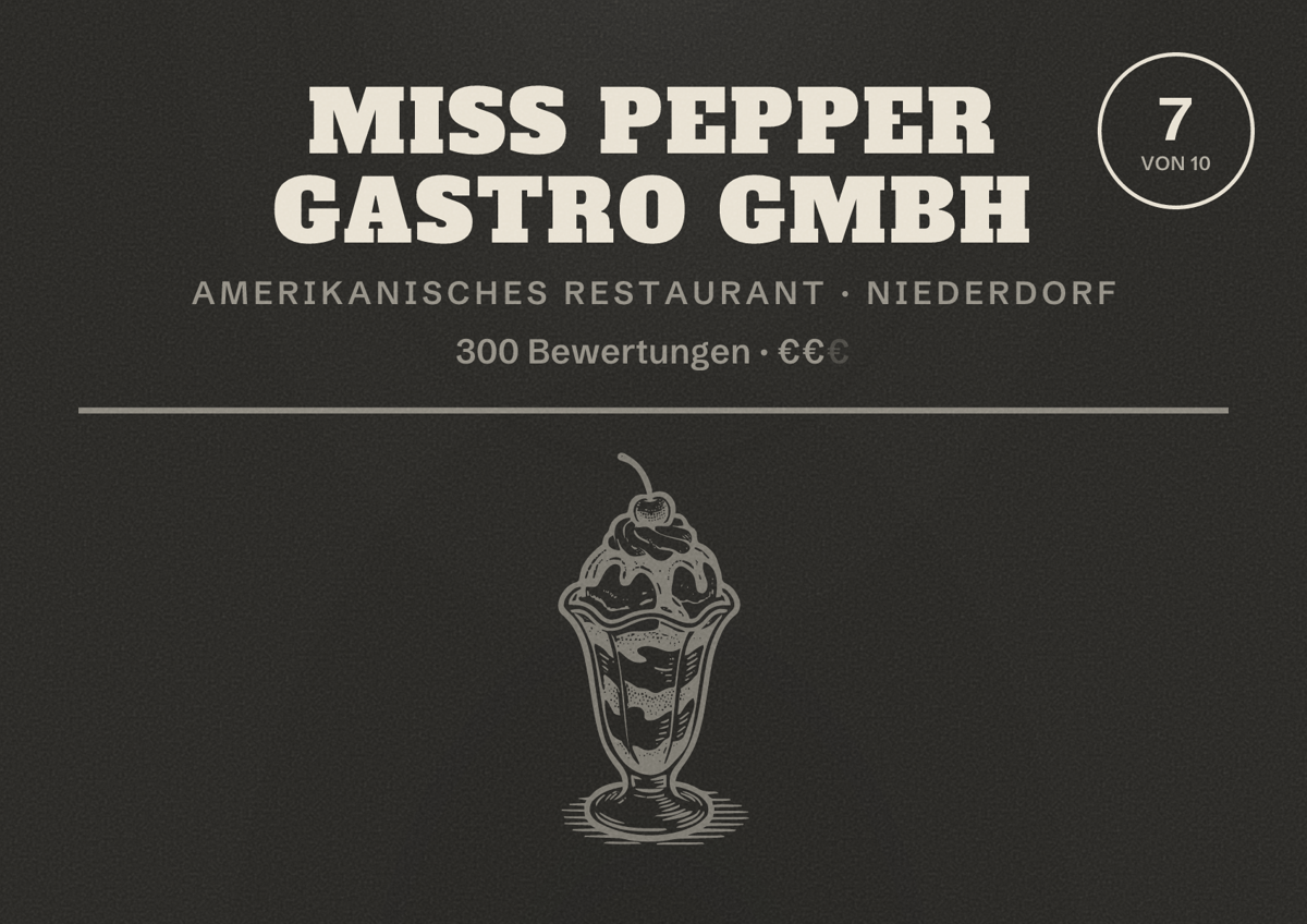 Illustriertes Poster von Miss PeppeR Gastro GmbH, Amerikanisches Restaurant in Niederdorf: Bewertung 7 von 10 aus 300 Bewertungen, Preisniveau €€