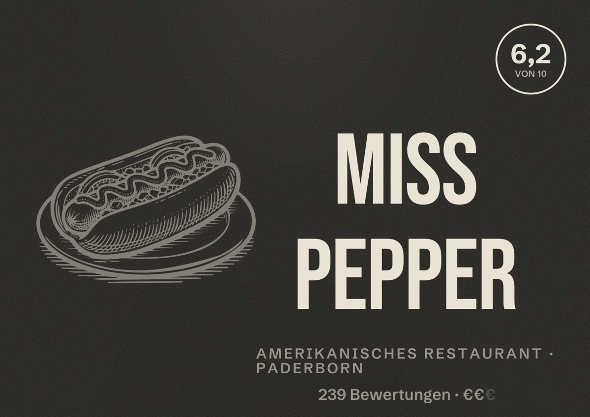 Illustriertes Poster von Miss PeppeR, Amerikanisches Restaurant in Paderborn: Bewertung 6,2 von 10 aus 239 Bewertungen, Preisniveau €€