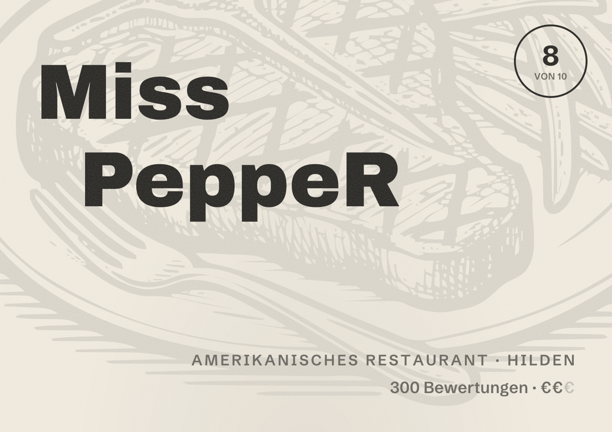 Illustriertes Poster von Miss PeppeR, Amerikanisches Restaurant in Hilden: Bewertung 8 von 10 aus 300 Bewertungen, Preisniveau €€