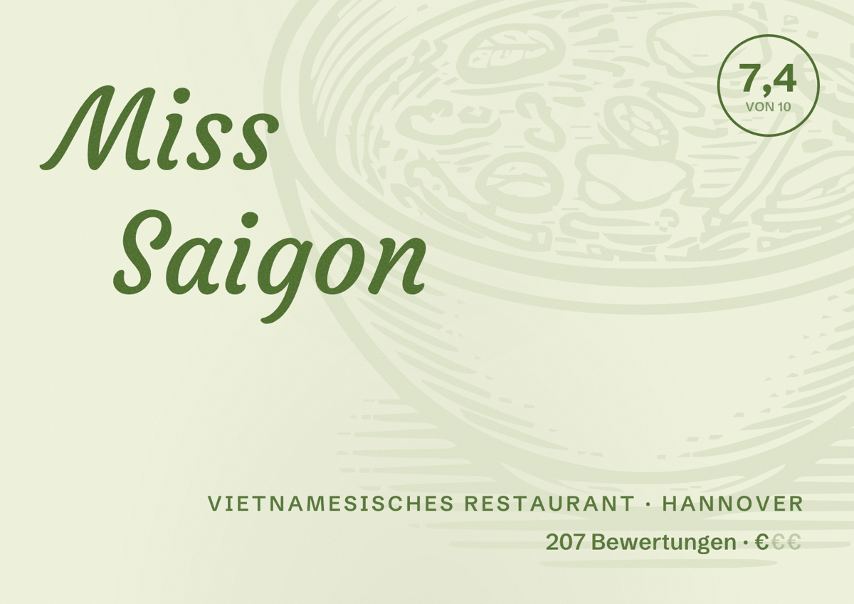 Illustriertes Poster von Miss Saigon, Vietnamesisches Restaurant in Hannover: Bewertung 7,4 von 10 aus 207 Bewertungen, Preisniveau €