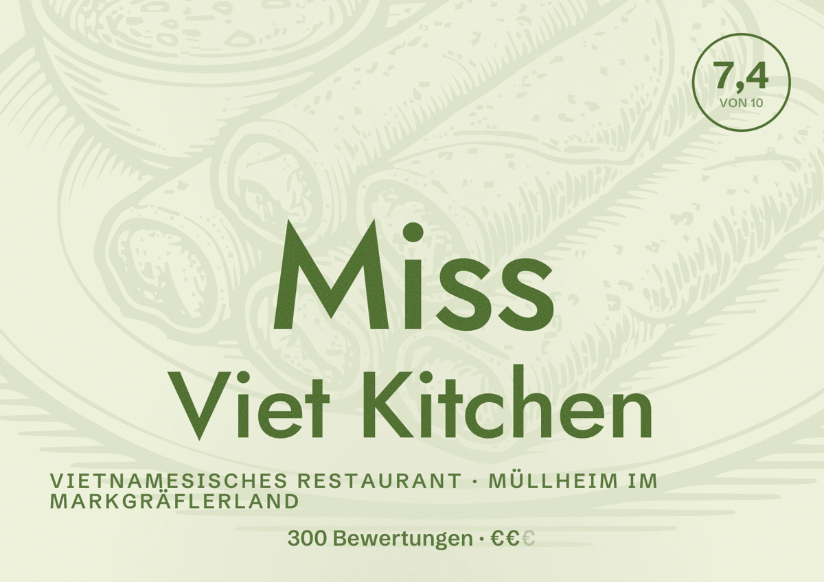 Illustriertes Poster von Miss Viet Kitchen, Vietnamesisches Restaurant in Müllheim im Markgräflerland: Bewertung 7,4 von 10 aus 300 Bewertungen, Preisniveau €€