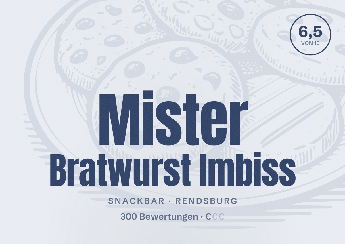 Illustriertes Poster von Mister Bratwurst Imbiss, Snackbar in Rendsburg: Bewertung 6,5 von 10 aus 300 Bewertungen, Preisniveau €