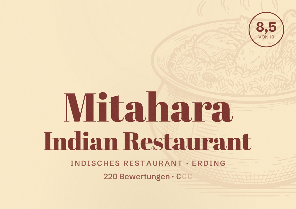 Illustriertes Poster von Mitahara Indian Restaurant, Indisches Restaurant in Erding: Bewertung 8,5 von 10 aus 220 Bewertungen, Preisniveau €
