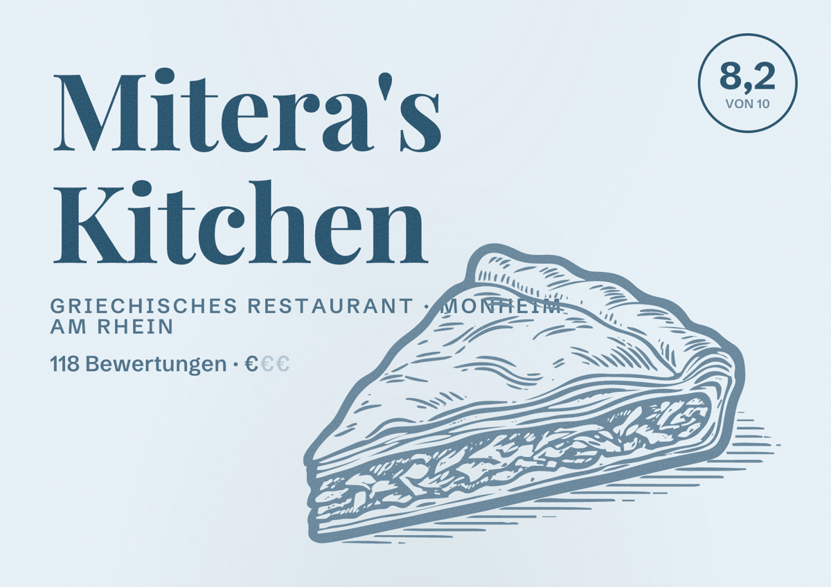 Illustriertes Poster von Mitera's Kitchen, Griechisches Restaurant in Monheim am Rhein: Bewertung 8,2 von 10 aus 118 Bewertungen, Preisniveau €