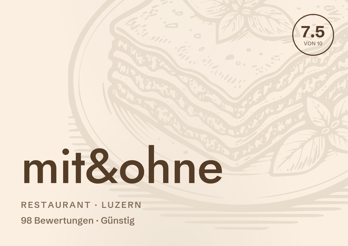 Illustriertes Poster von mit&ohne, Restaurant in Luzern: Bewertung 7.5 von 10 aus 98 Bewertungen, Preisniveau Günstig