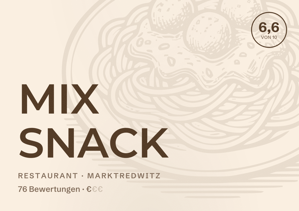 Illustriertes Poster von MIX SNACK, Restaurant in Marktredwitz: Bewertung 6,6 von 10 aus 76 Bewertungen, Preisniveau €