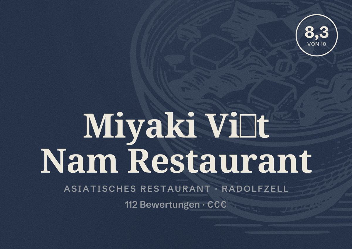 Illustriertes Poster von Miyaki Việt Nam Restaurant, Asiatisches Restaurant in Radolfzell: Bewertung 8,3 von 10 aus 112 Bewertungen, Preisniveau €€€