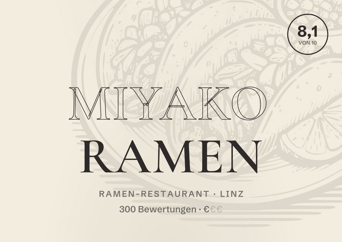 Illustriertes Poster von Miyako Ramen, Ramen-Restaurant in Linz: Bewertung 8,1 von 10 aus 300 Bewertungen, Preisniveau €