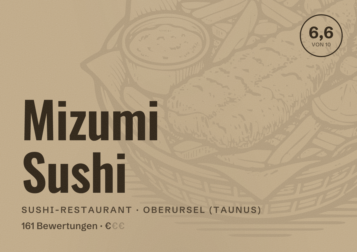Illustriertes Poster von Mizumi Sushi, Sushi-Restaurant in Oberursel (Taunus): Bewertung 6,6 von 10 aus 161 Bewertungen, Preisniveau €
