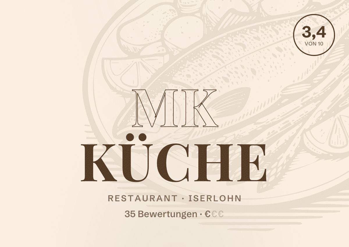 Illustriertes Poster von MK Küche, Restaurant in Iserlohn: Bewertung 3,4 von 10 aus 35 Bewertungen, Preisniveau €