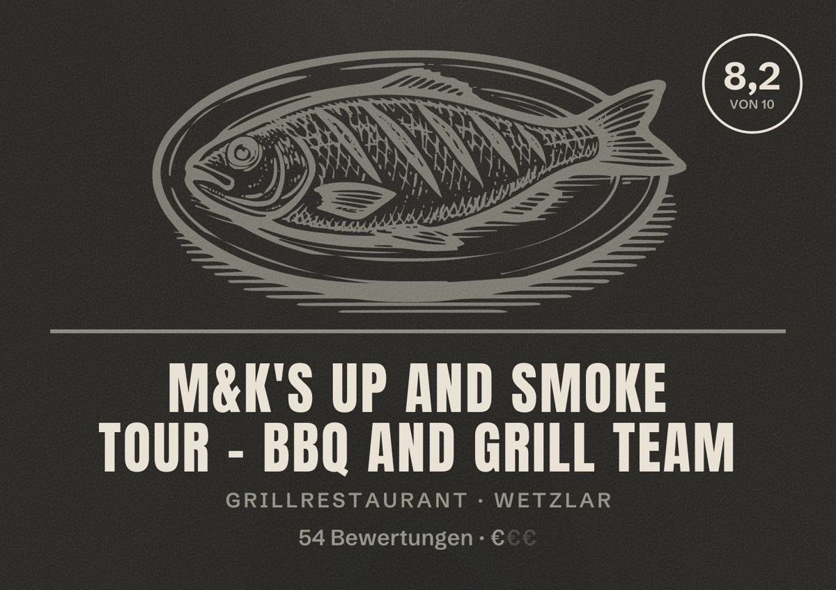 Illustriertes Poster von M&K's UP AND SMOKE TOUR - BBQ AND GRILL TEAM, Grillrestaurant in Wetzlar: Bewertung 8,2 von 10 aus 54 Bewertungen, Preisniveau €