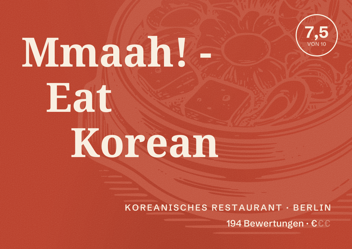 Illustriertes Poster von Mmaah! - Eat Korean, Koreanisches Restaurant in Berlin: Bewertung 7,5 von 10 aus 194 Bewertungen, Preisniveau €