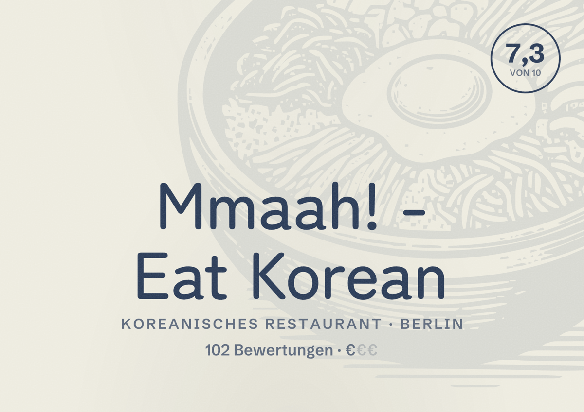 Illustriertes Poster von Mmaah! - Eat Korean, Koreanisches Restaurant in Berlin: Bewertung 7,3 von 10 aus 102 Bewertungen, Preisniveau €