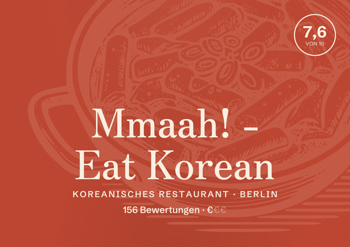 Illustriertes Poster von Mmaah! - Eat Korean, Koreanisches Restaurant in Berlin: Bewertung 7,6 von 10 aus 156 Bewertungen, Preisniveau €