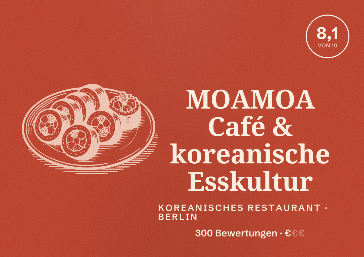 Illustriertes Poster von MOAMOA Café & koreanische Esskultur, Koreanisches Restaurant in Berlin: Bewertung 8,1 von 10 aus 300 Bewertungen, Preisniveau €