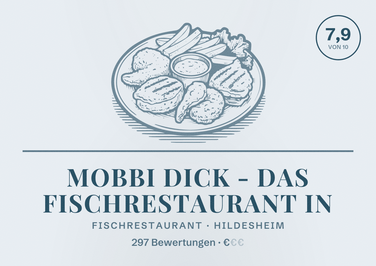 Illustriertes Poster von Mobbi Dick - Das Fischrestaurant in, Fischrestaurant in Hildesheim: Bewertung 7,9 von 10 aus 297 Bewertungen, Preisniveau €