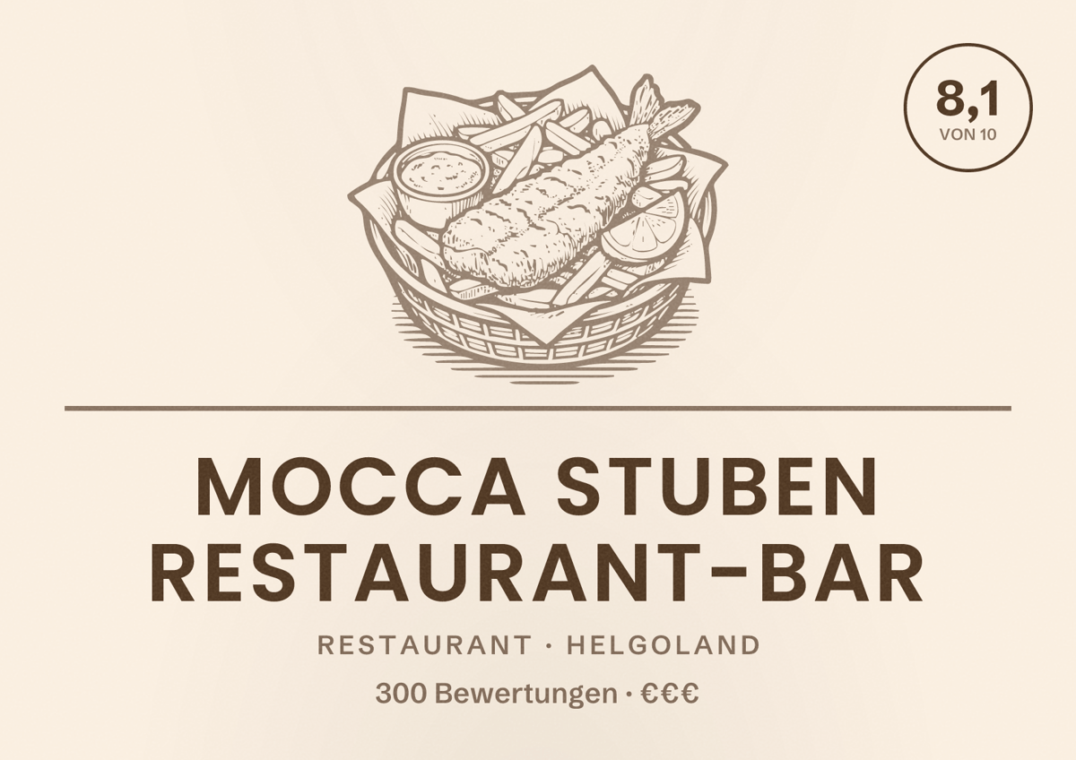 Illustriertes Poster von Mocca Stuben Restaurant-Bar, Restaurant in Helgoland: Bewertung 8,1 von 10 aus 300 Bewertungen, Preisniveau €€€