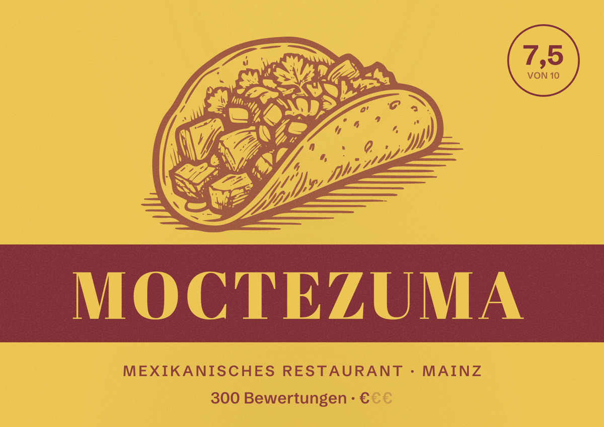 Illustriertes Poster von Moctezuma, Mexikanisches Restaurant in Mainz: Bewertung 7,5 von 10 aus 300 Bewertungen, Preisniveau €