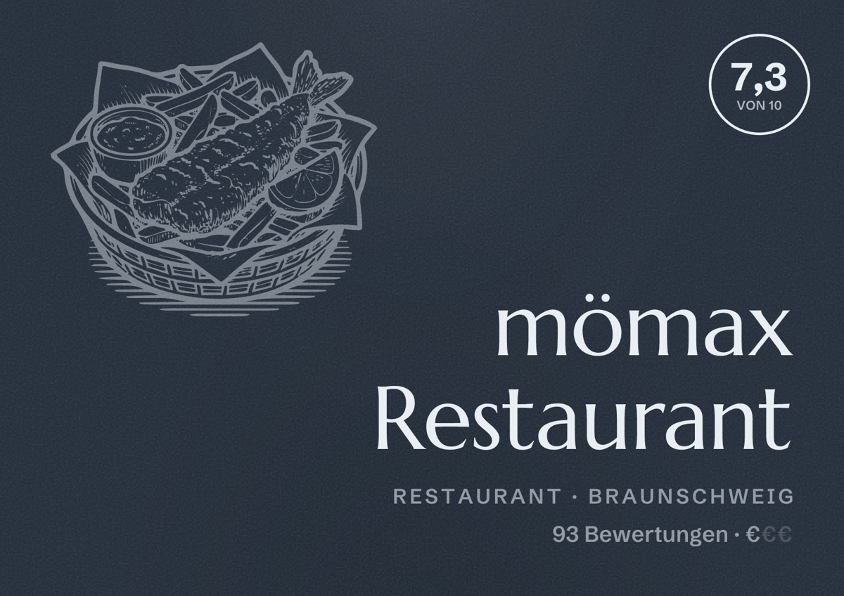 Illustriertes Poster von mömax Restaurant, Restaurant in Braunschweig: Bewertung 7,3 von 10 aus 93 Bewertungen, Preisniveau €
