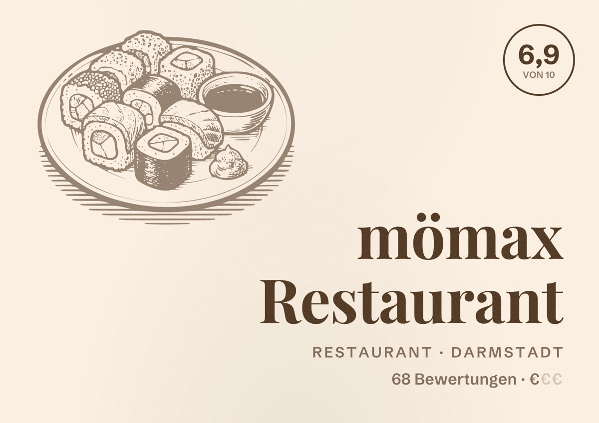 Illustriertes Poster von mömax Restaurant, Restaurant in Darmstadt: Bewertung 6,9 von 10 aus 68 Bewertungen, Preisniveau €