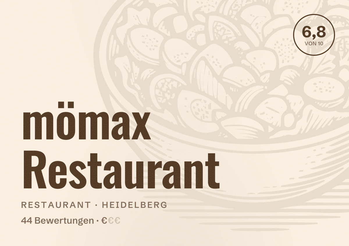 Illustriertes Poster von mömax Restaurant, Restaurant in Heidelberg: Bewertung 6,8 von 10 aus 44 Bewertungen, Preisniveau €