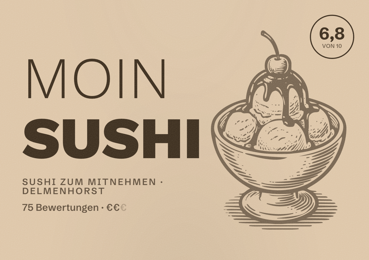 Illustriertes Poster von MOIN SUSHI, Sushi zum Mitnehmen in Delmenhorst: Bewertung 6,8 von 10 aus 75 Bewertungen, Preisniveau €€