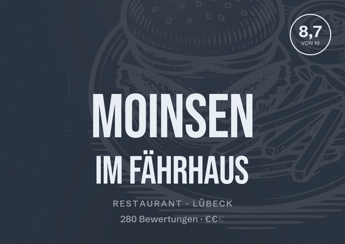 Illustriertes Poster von Moinsen im Fährhaus, Restaurant in Lübeck: Bewertung 8,7 von 10 aus 280 Bewertungen, Preisniveau €€