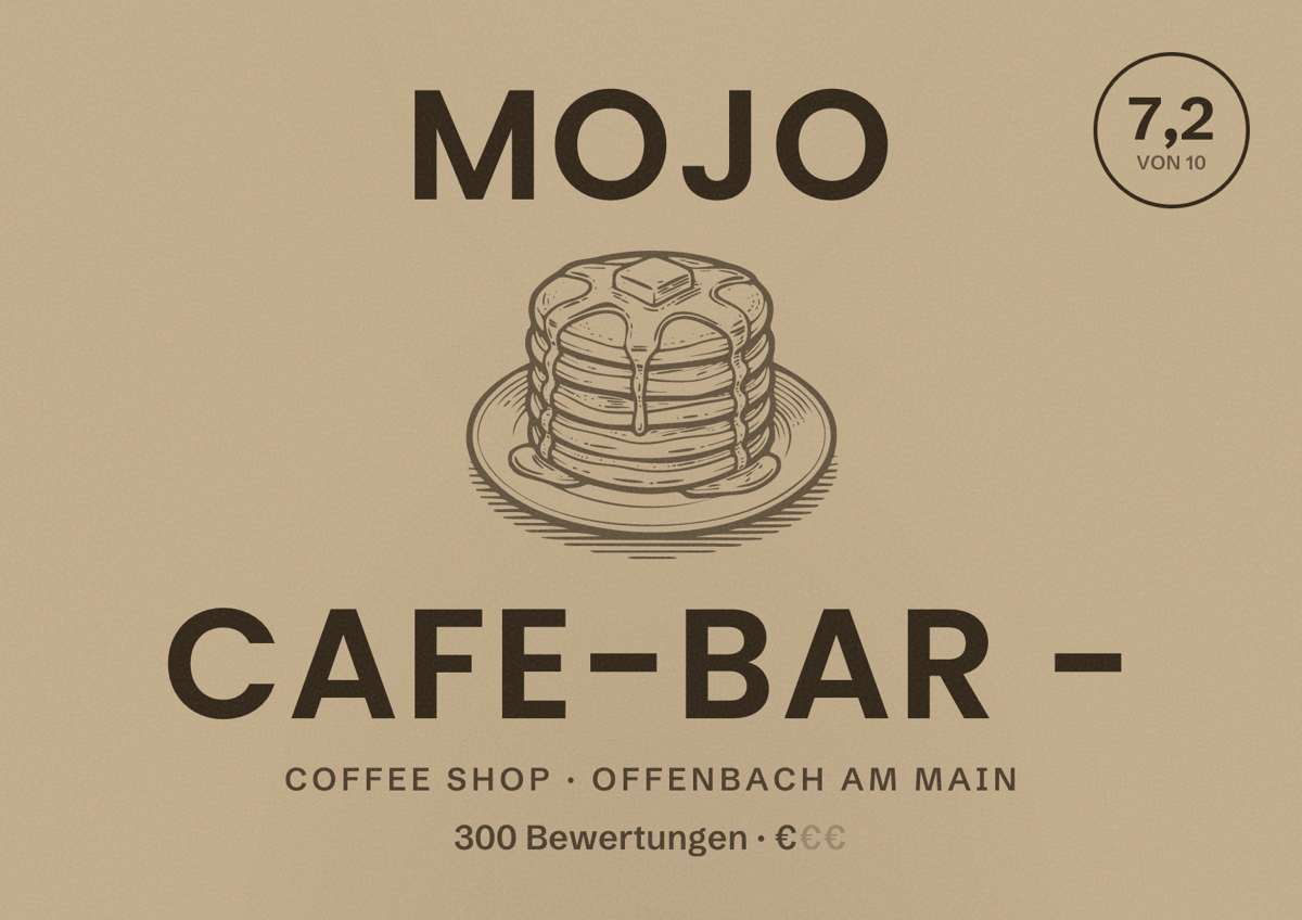 Illustriertes Poster von Mojo Cafe-Bar -, Coffee Shop in Offenbach am Main: Bewertung 7,2 von 10 aus 300 Bewertungen, Preisniveau €