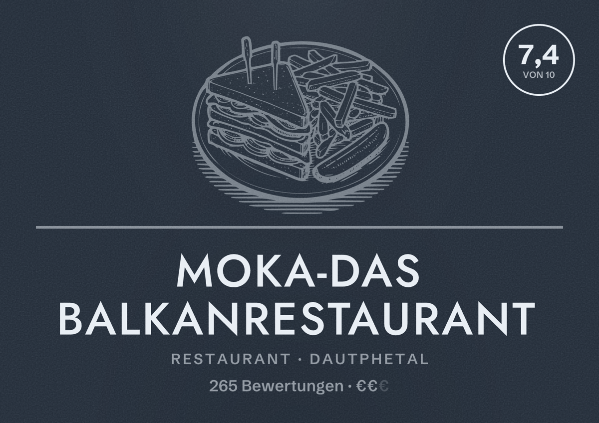 Illustriertes Poster von moka-das Balkanrestaurant, Restaurant in Dautphetal: Bewertung 7,4 von 10 aus 265 Bewertungen, Preisniveau €€