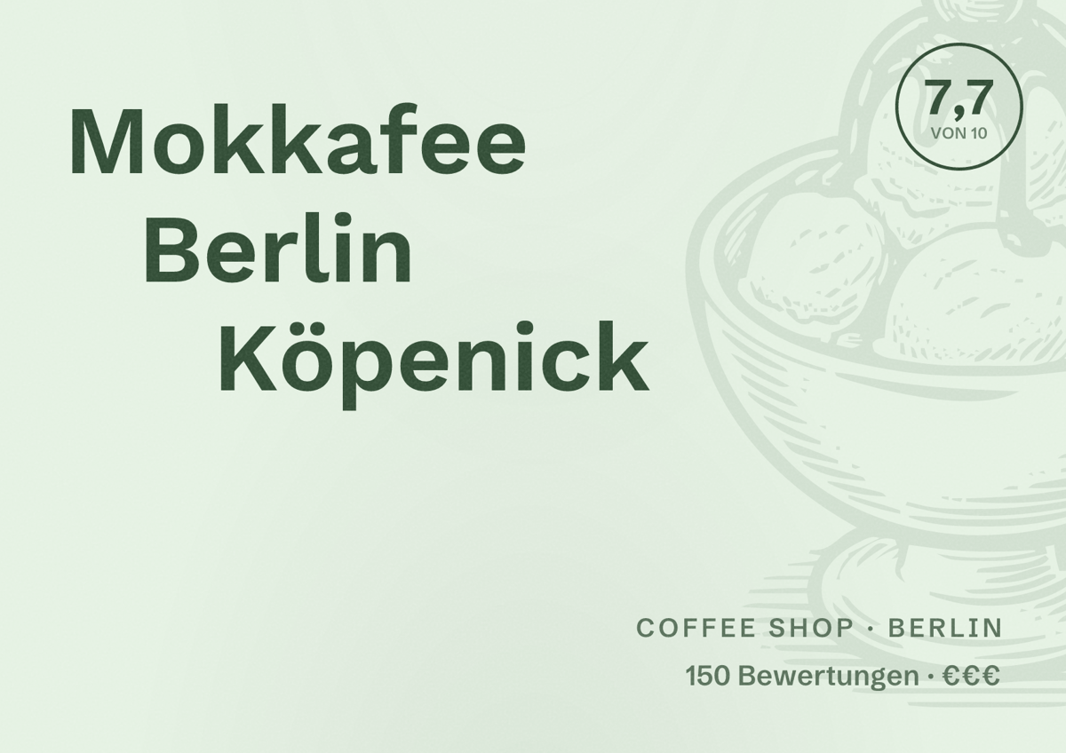 Illustriertes Poster von Mokkafee Berlin Köpenick, Coffee Shop in Berlin: Bewertung 7,7 von 10 aus 150 Bewertungen, Preisniveau €€€