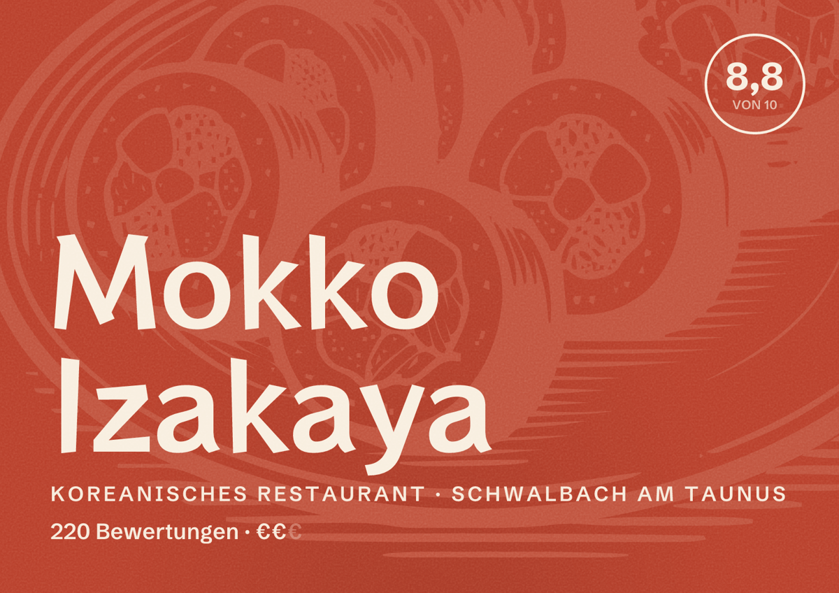 Illustriertes Poster von Mokko Izakaya, Koreanisches Restaurant in Schwalbach am Taunus: Bewertung 8,8 von 10 aus 220 Bewertungen, Preisniveau €€