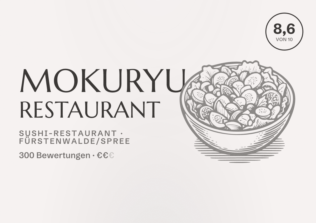 Illustriertes Poster von Mokuryu Restaurant, Sushi-Restaurant in Fürstenwalde/Spree: Bewertung 8,6 von 10 aus 300 Bewertungen, Preisniveau €€