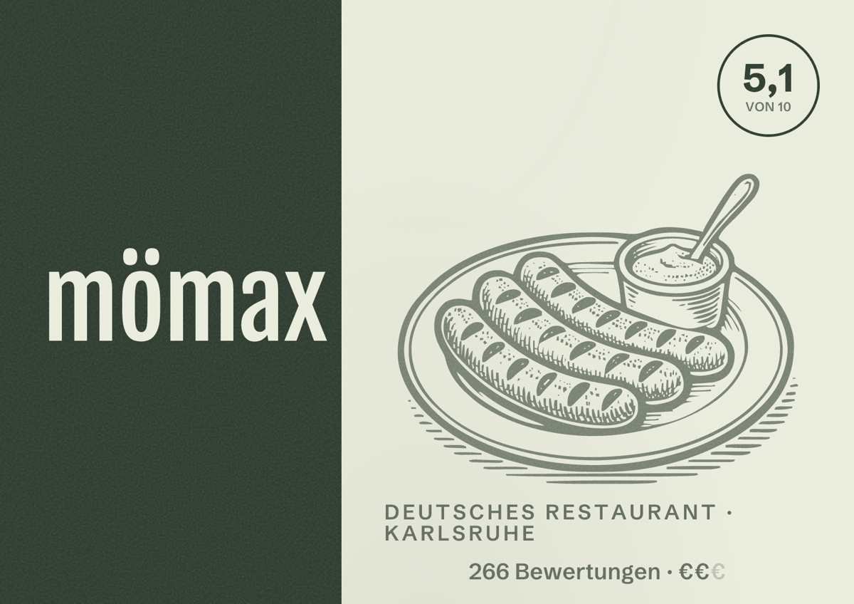 Illustriertes Poster von mömax, Deutsches Restaurant in Karlsruhe: Bewertung 5,1 von 10 aus 266 Bewertungen, Preisniveau €€