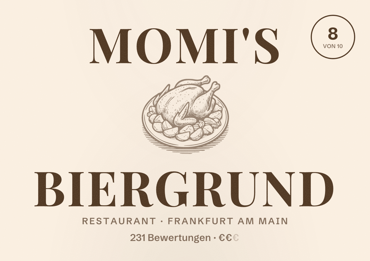 Illustriertes Poster von Momi's Biergrund, Restaurant in Frankfurt am Main: Bewertung 8,0 von 10 aus 231 Bewertungen, Preisniveau €€