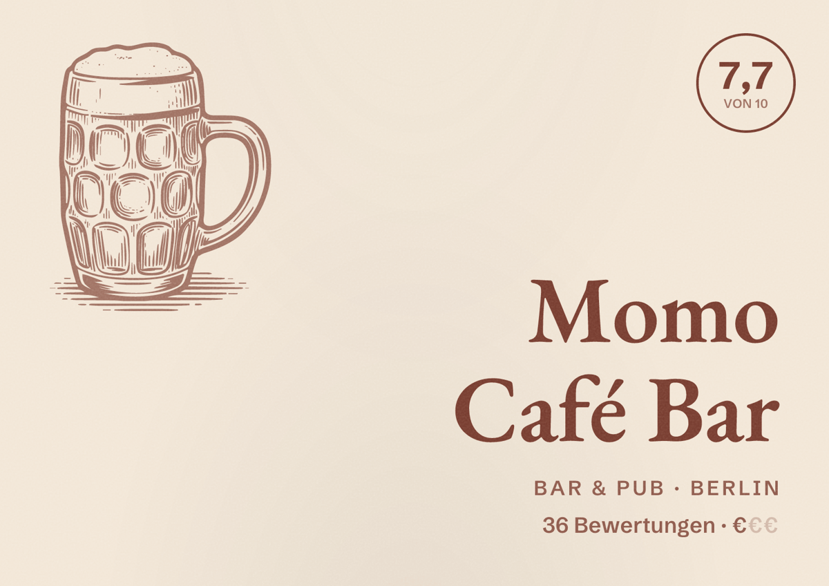 Illustriertes Poster von Momo Café Bar, Bar & Pub in Berlin: Bewertung 7,7 von 10 aus 36 Bewertungen, Preisniveau €