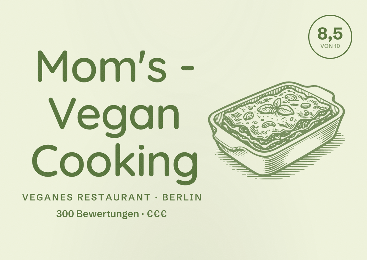 Illustriertes Poster von Mom's - Vegan Cooking, Veganes Restaurant in Berlin: Bewertung 8,5 von 10 aus 300 Bewertungen, Preisniveau €€€