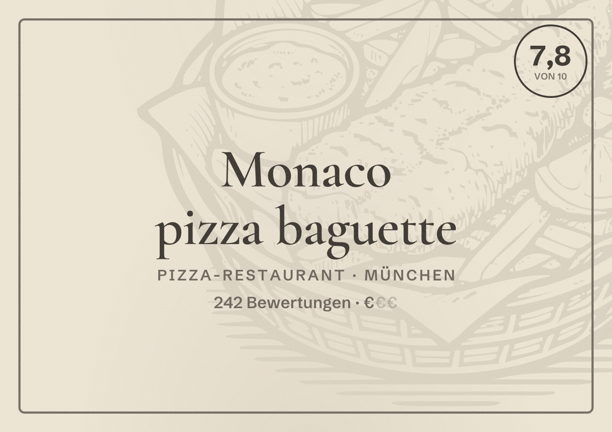Illustriertes Poster von Monaco pizza baguette, Pizza-Restaurant in München: Bewertung 7,8 von 10 aus 242 Bewertungen, Preisniveau €