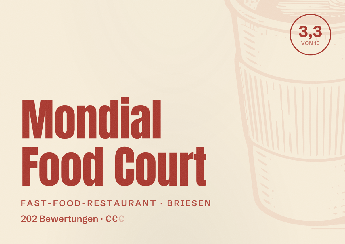 Illustriertes Poster von Mondial Food Court, Fast-Food-Restaurant in Briesen: Bewertung 3,3 von 10 aus 202 Bewertungen, Preisniveau €€