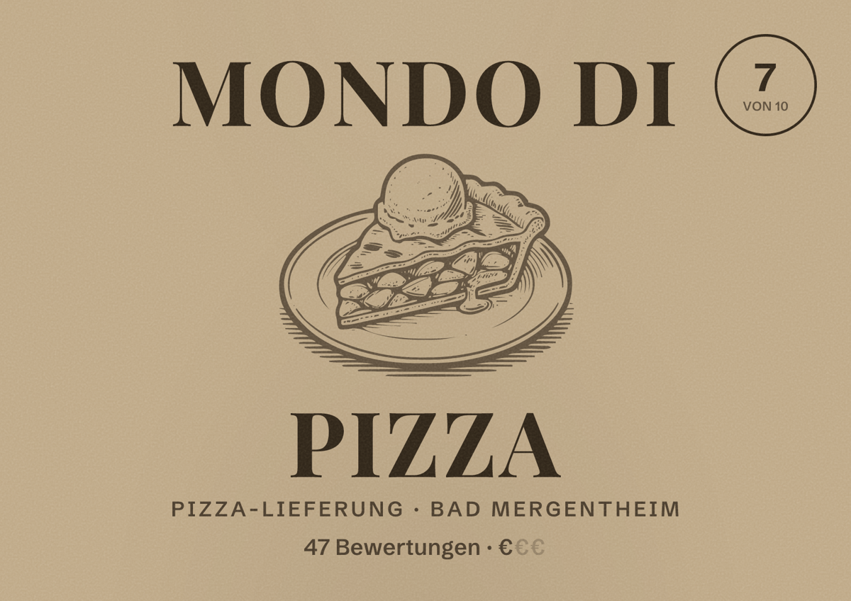 Illustriertes Poster von Mondo di Pizza, Pizza-Lieferung in Bad Mergentheim: Bewertung 7 von 10 aus 47 Bewertungen, Preisniveau €