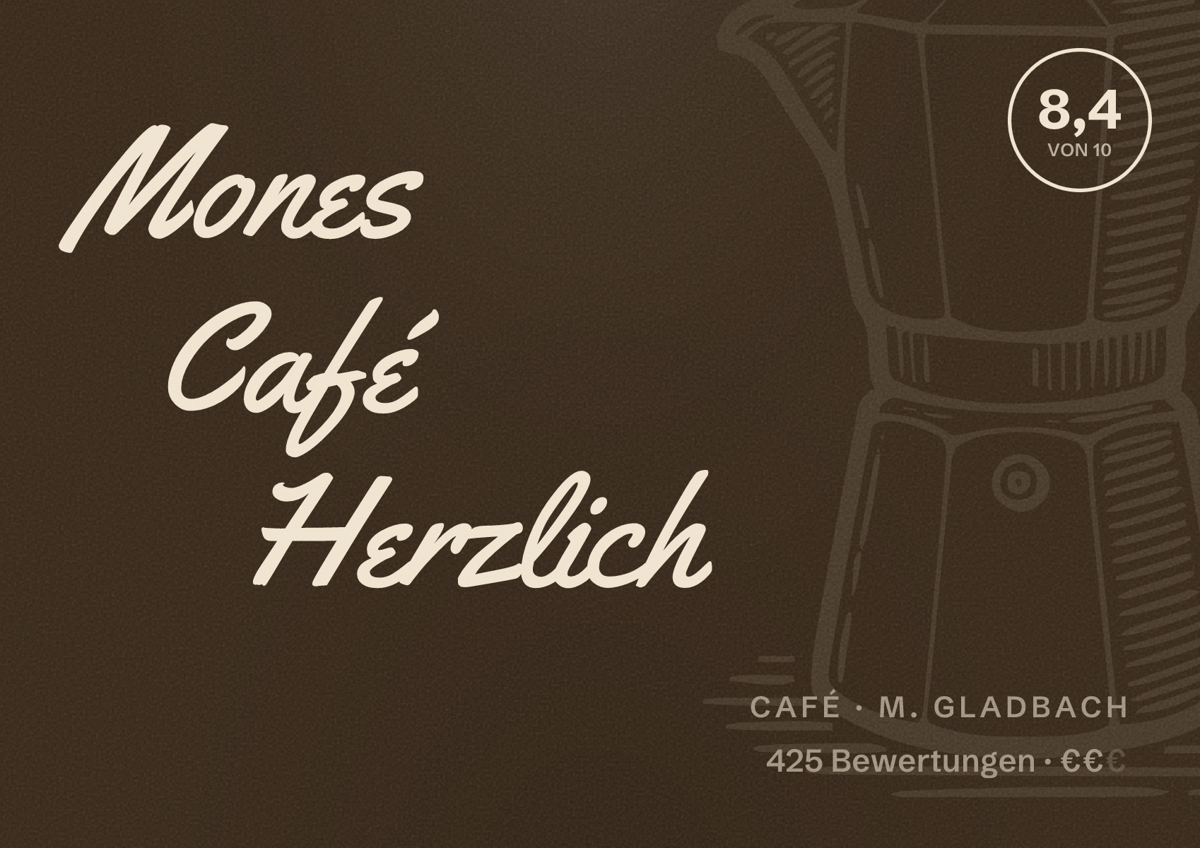 Illustriertes Poster von Mones Café Herzlich, Café in M. Gladbach: Bewertung 8,4 von 10 aus 425 Bewertungen, Preisniveau €€