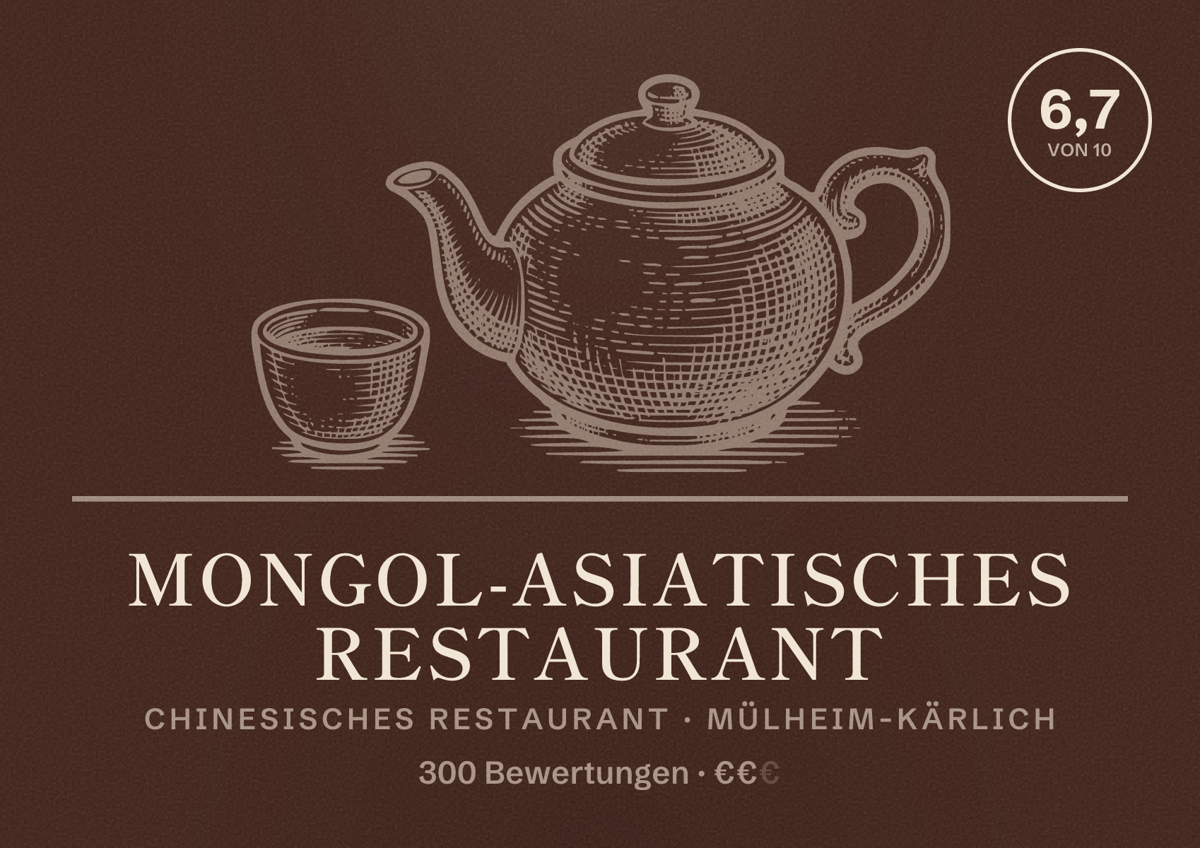 Illustriertes Poster von Mongol-Asiatisches Restaurant, Chinesisches Restaurant in Mülheim-Kärlich: Bewertung 6,7 von 10 aus 300 Bewertungen, Preisniveau €€