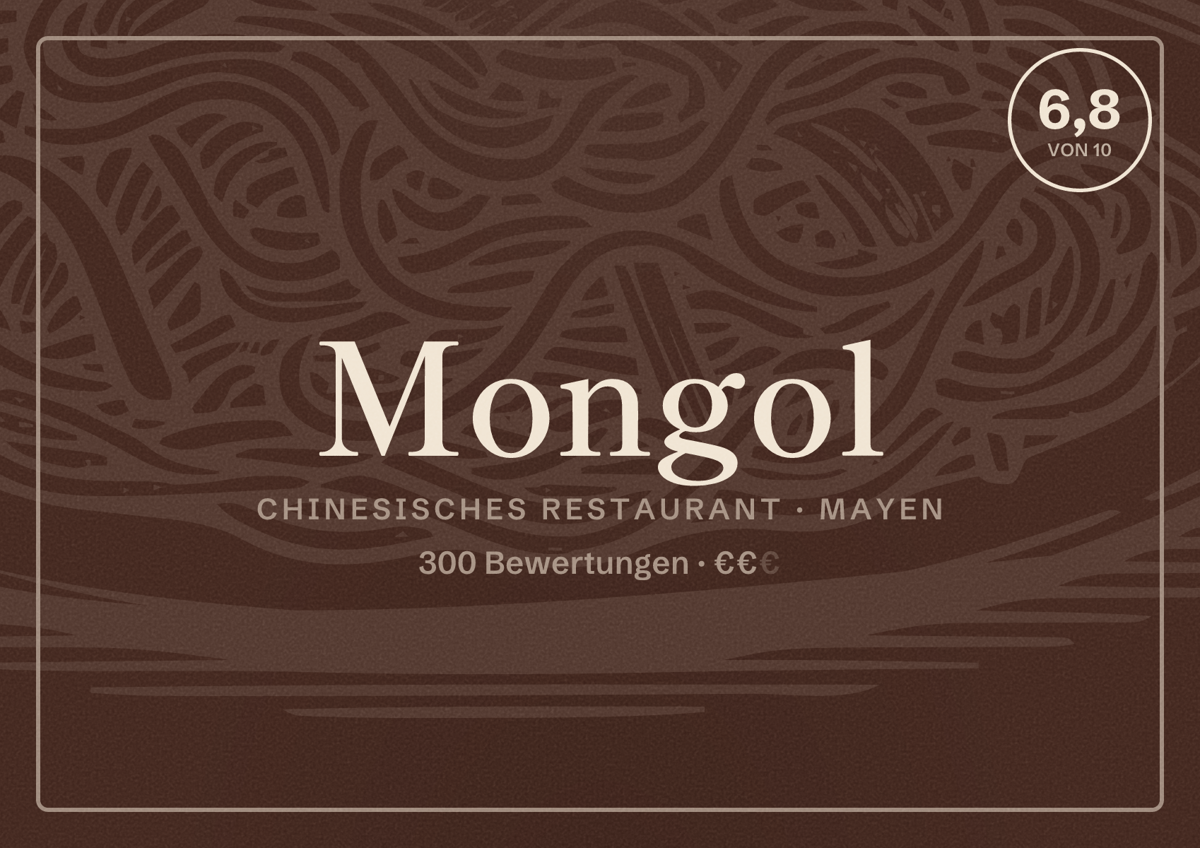 Illustriertes Poster von Mongol, Chinesisches Restaurant in Mayen: Bewertung 6,8 von 10 aus 300 Bewertungen, Preisniveau €€