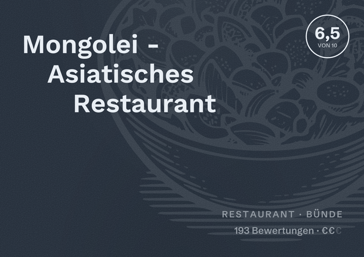 Illustriertes Poster von Mongolei - Asiatisches Restaurant, Restaurant in Bünde: Bewertung 6,5 von 10 aus 193 Bewertungen, Preisniveau €€