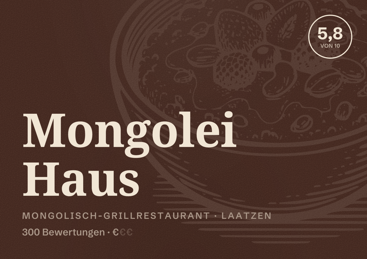 Illustriertes Poster von Mongolei Haus, Mongolisch-Grillrestaurant in Laatzen: Bewertung 5,8 von 10 aus 300 Bewertungen, Preisniveau €