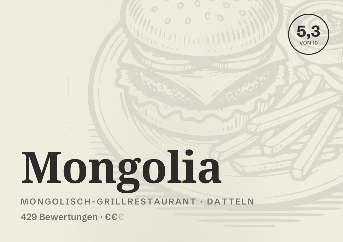 Illustriertes Poster von Mongolia, Mongolisch-Grillrestaurant in Datteln: Bewertung 5,3 von 10 aus 429 Bewertungen, Preisniveau €€