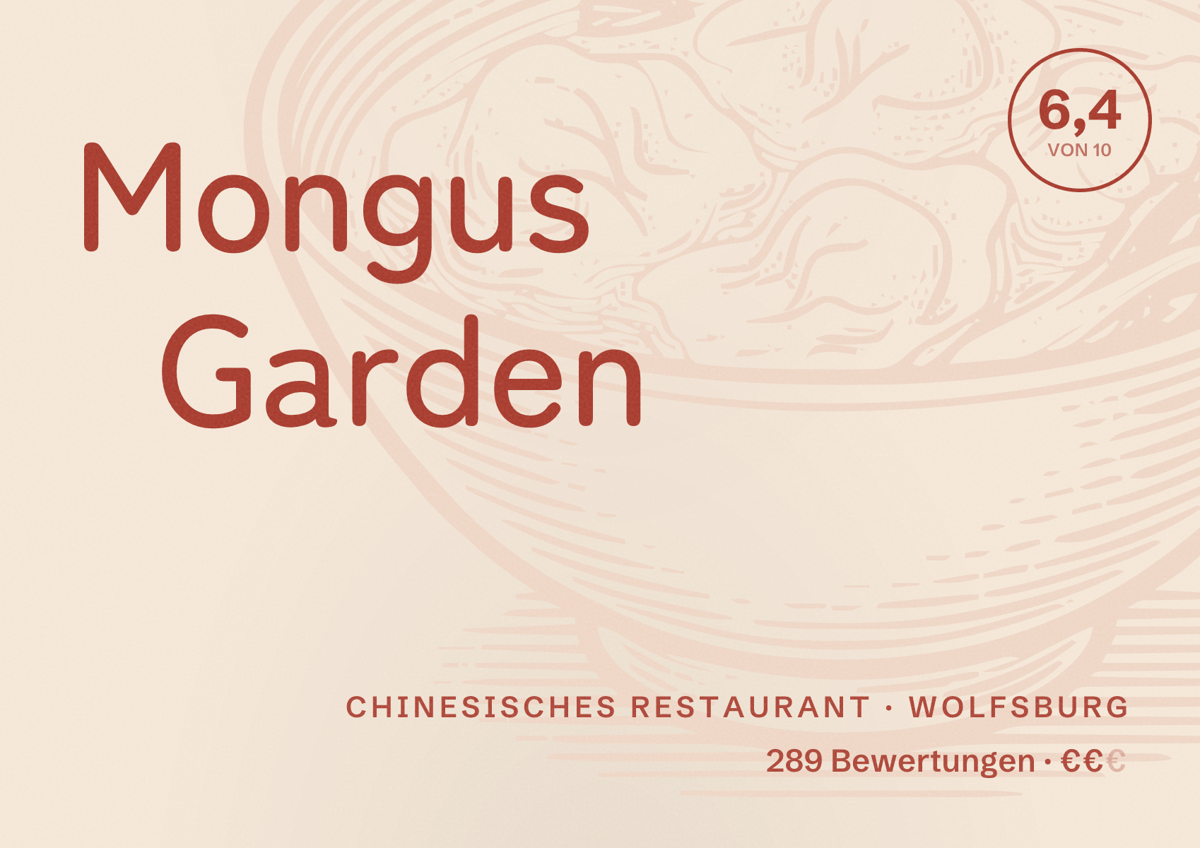 Illustriertes Poster von Mongus Garden, Chinesisches Restaurant in Wolfsburg: Bewertung 6,4 von 10 aus 289 Bewertungen, Preisniveau €€